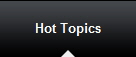 Hot Topics